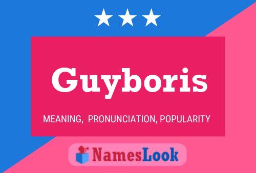 Affiche de nom Guyboris