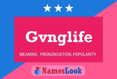 Affiche de nom Gvnglife