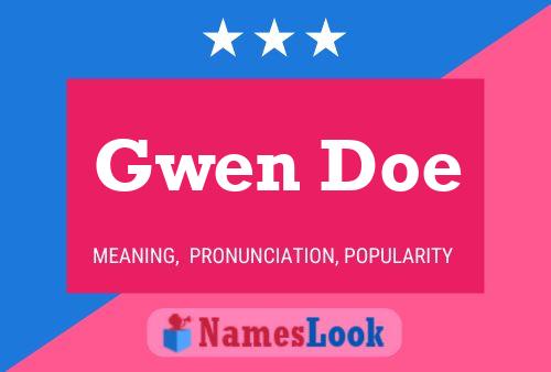 Affiche de nom Gwen Doe