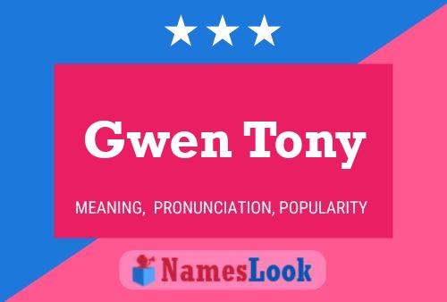 Affiche de nom Gwen Tony