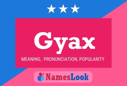 Affiche de nom Gyax