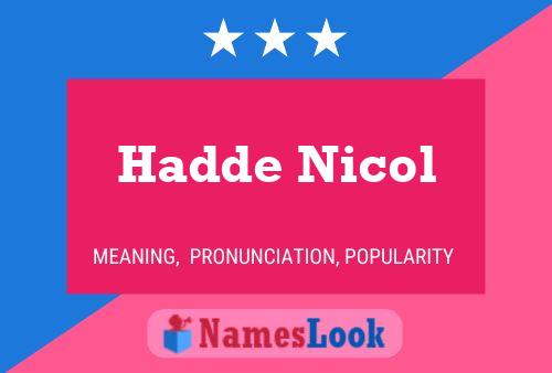 Affiche de nom Hadde Nicol