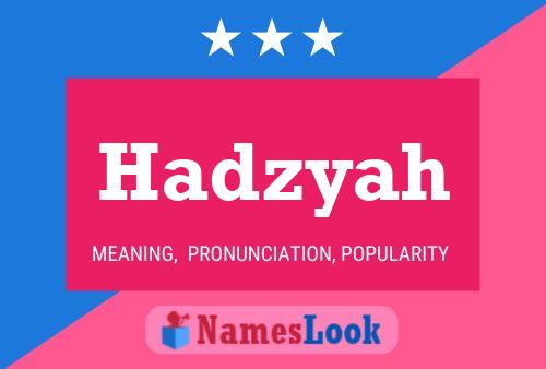 Affiche de nom Hadzyah