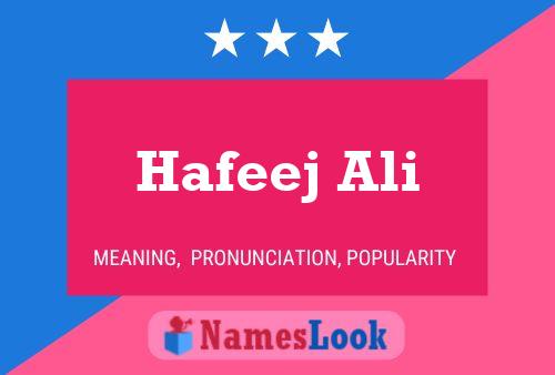 Affiche de nom Hafeej Ali