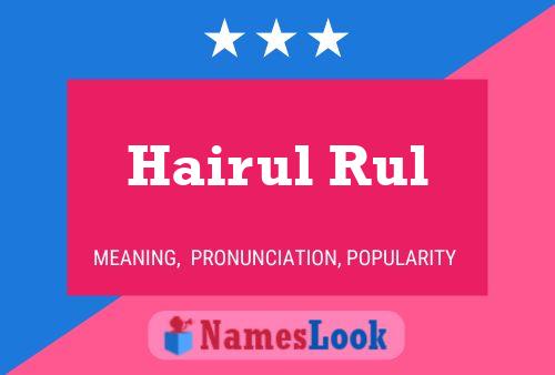 Affiche de nom Hairul Rul