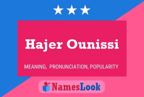 Affiche de nom Hajer Ounissi