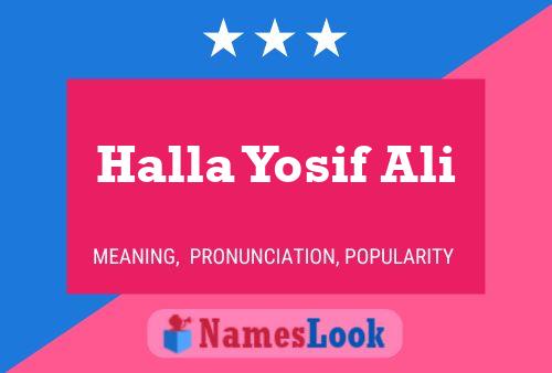 Affiche de nom Halla Yosif Ali