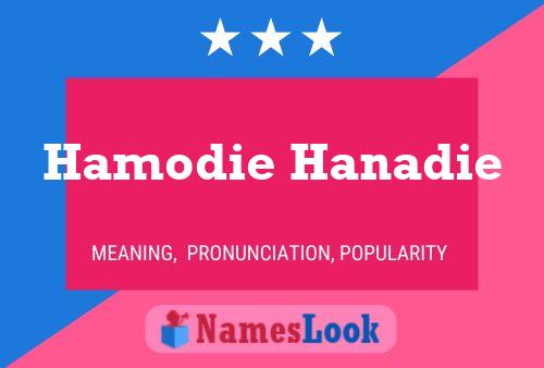 Affiche de nom Hamodie Hanadie