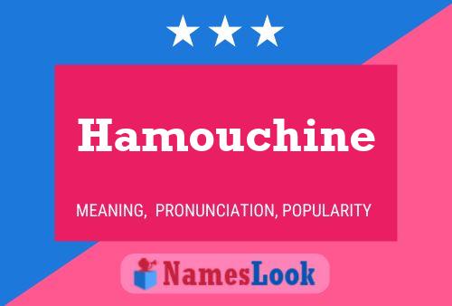 Affiche de nom Hamouchine