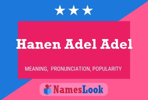 Affiche de nom Hanen Adel Adel