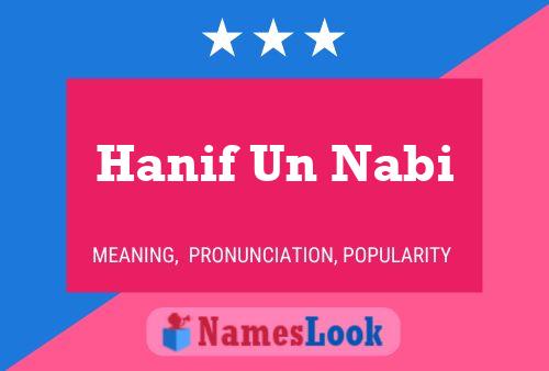 Affiche de nom Hanif Un Nabi