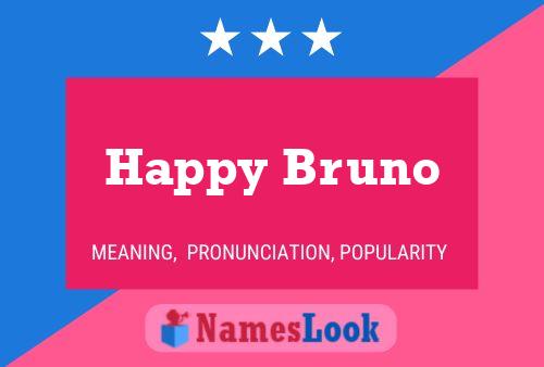 Affiche de nom Happy Bruno