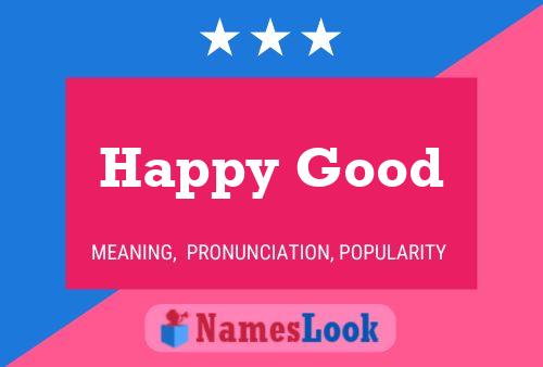 Affiche de nom Happy Good