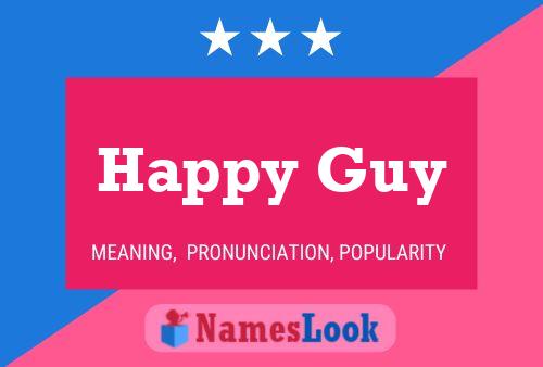 Affiche de nom Happy Guy