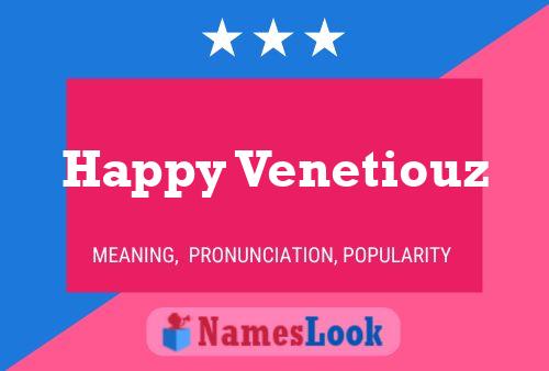 Affiche de nom Happy Venetiouz