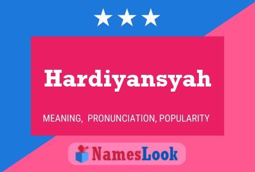 Affiche de nom Hardiyansyah