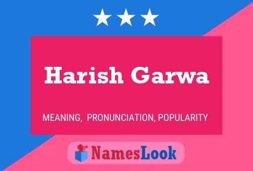 Affiche de nom Harish Garwa