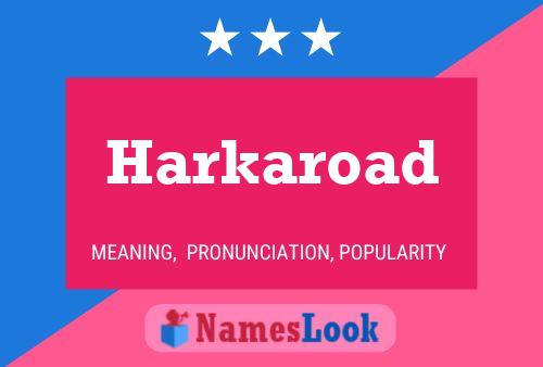 Affiche de nom Harkaroad