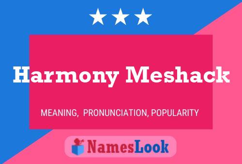 Affiche de nom Harmony Meshack