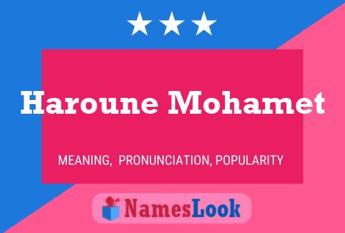 Affiche de nom Haroune Mohamet