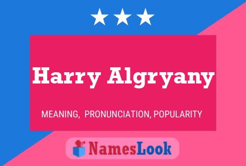 Affiche de nom Harry Algryany