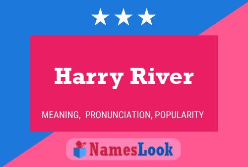 Affiche de nom Harry River