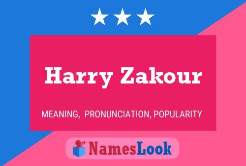 Affiche de nom Harry Zakour