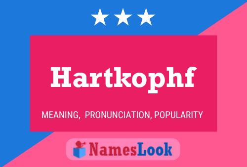 Affiche de nom Hartkophf