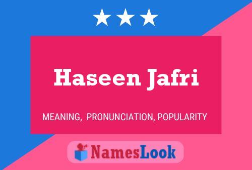 Affiche de nom Haseen Jafri