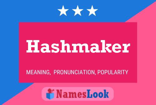 Affiche de nom Hashmaker