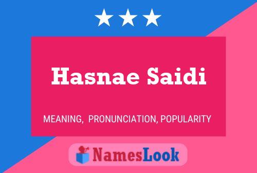 Affiche de nom Hasnae Saidi