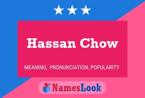 Affiche de nom Hassan Chow