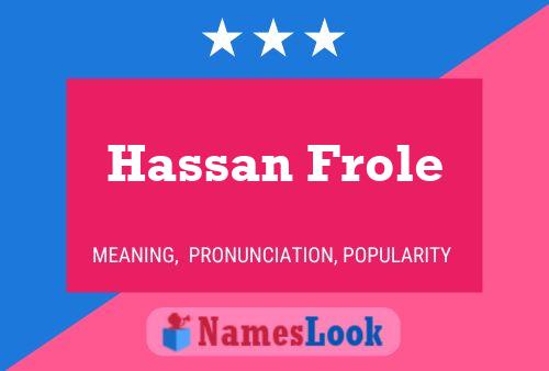 Affiche de nom Hassan Frole