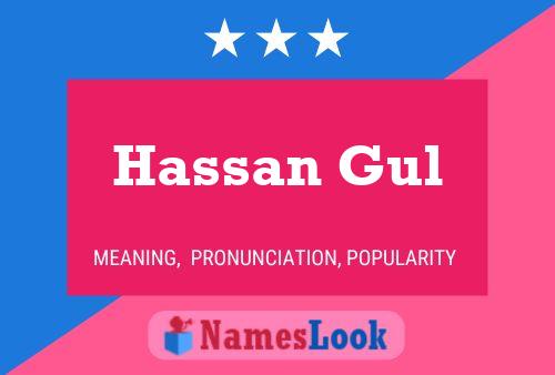 Affiche de nom Hassan Gul