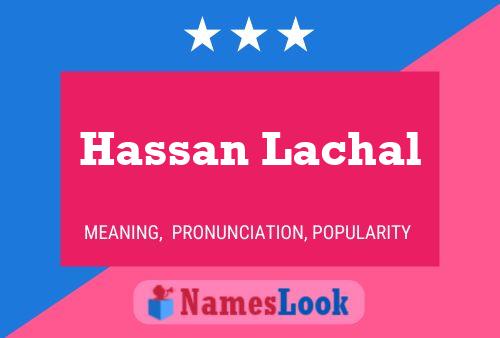 Affiche de nom Hassan Lachal