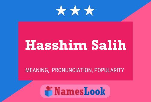 Affiche de nom Hasshim Salih