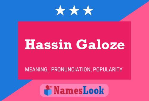 Affiche de nom Hassin Galoze