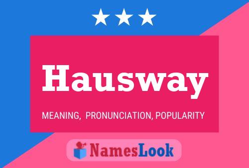 Affiche de nom Hausway