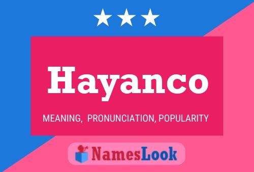 Affiche de nom Hayanco