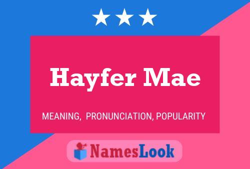 Affiche de nom Hayfer Mae