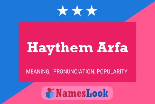 Affiche de nom Haythem Arfa