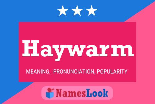 Affiche de nom Haywarm