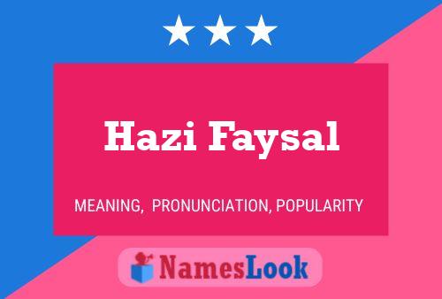 Affiche de nom Hazi Faysal