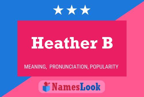 Affiche de nom Heather B