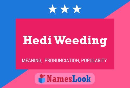 Affiche de nom Hedi Weeding