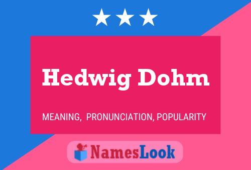 Affiche de nom Hedwig Dohm