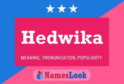 Affiche de nom Hedwika