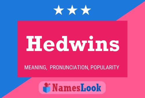 Affiche de nom Hedwins