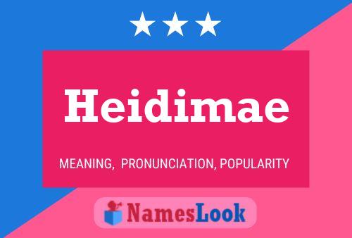 Affiche de nom Heidimae