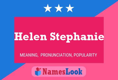 Affiche de nom Helen Stephanie